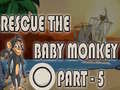 খেলা Rescue The Baby Monkey Part-5