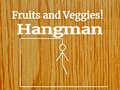 খেলা Fruits and Veggies Hangman