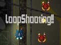 খেলা LoopShooting!!