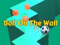 খেলা Ball on the Wall