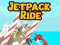 খেলা Jetpack Ride