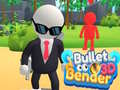 খেলা Bullet Bender 3D