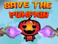 খেলা Save the Pumpkin