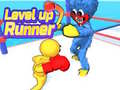 খেলা Level Up Runner