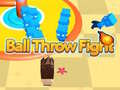 খেলা Ball Throw Fight 