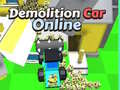 খেলা Demolition Car Online 