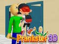 খেলা Prankster 3D