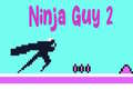 খেলা Ninja Guy 2
