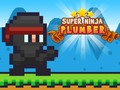 খেলা Super Ninja Plumber