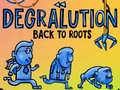 খেলা Degralution buck to roots