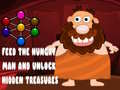 খেলা Feed the hungry man and unlock hidden treasures