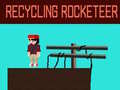 খেলা Recycling Rocketeer