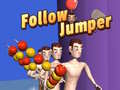 খেলা Follow Jumper