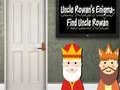 খেলা Uncle Rowan’s Enigma - Find Uncle Rowan