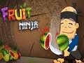 খেলা Fruit Ninja 