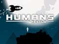 খেলা Humans Rescue