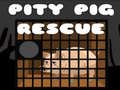 খেলা Pity Pig Rescue