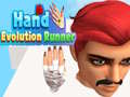 খেলা Hand Evolution Runner