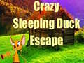খেলা Crazy Sleeping Duck Escape