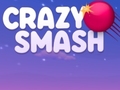 খেলা Crazy Smash