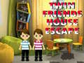 খেলা Twin Friends House Escape