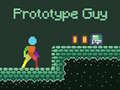 খেলা Prototype Guy