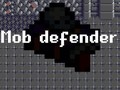 খেলা Mob Defender