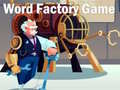 খেলা Word Factory Game