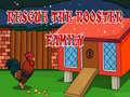 খেলা Rescue The rooster Family