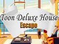 খেলা Toon Deluxe House Escape