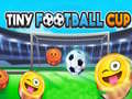 খেলা Tiny Football Cup