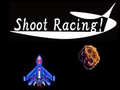 খেলা Shoot Racing!