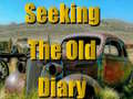 খেলা Seeking The Old Diary 