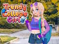 খেলা Trendy College Girl