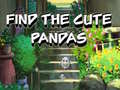 খেলা Find The Cute Pandas