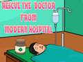 খেলা Rescue The Doctor From Modern Hospital