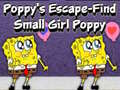 খেলা Poppy's Escape Find Small Girl Poppy
