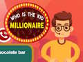 খেলা Who is the  Kid Millionaire