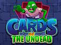 খেলা Cards of the Undead
