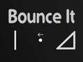 খেলা Bounce It