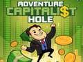 খেলা Adventure Capitalist Hole