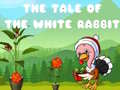 খেলা The Tale of the White Rabbit