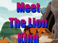 খেলা Meet The Lion King 