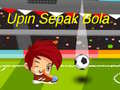 খেলা Upin Ipin Sepak Bola