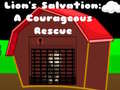 খেলা Lions Salvation A Courageous Rescue