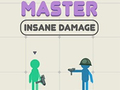 খেলা Master Insane Damage