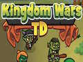 খেলা Kingdom Wars TD