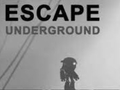 খেলা Escape: Underground