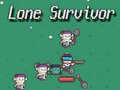 খেলা Lone Survivor