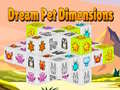 খেলা Dream Pet Dimensions